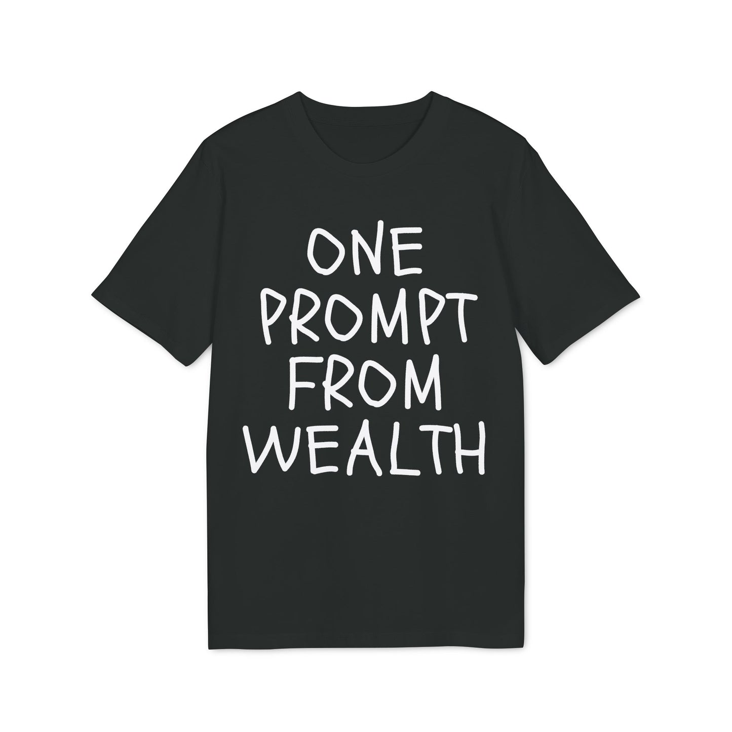 One Prompt From Wealth