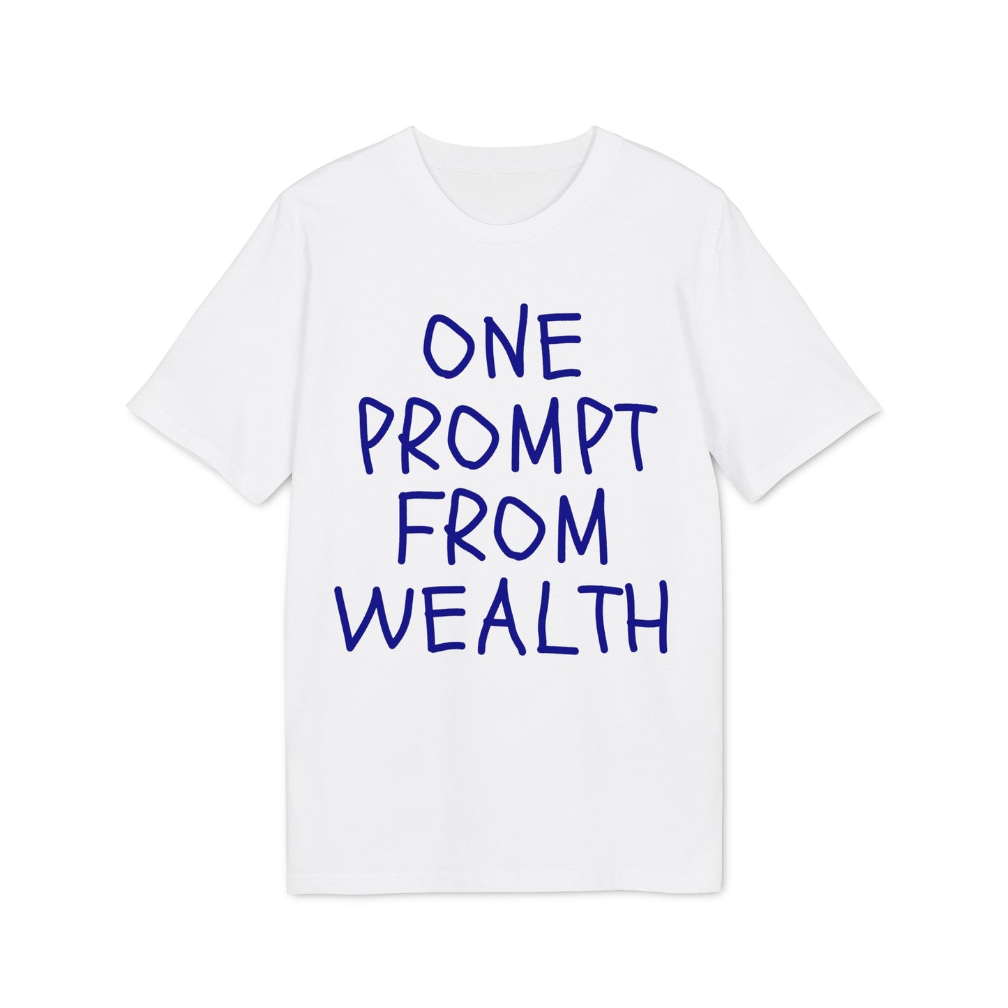 One Prompt From Wealth