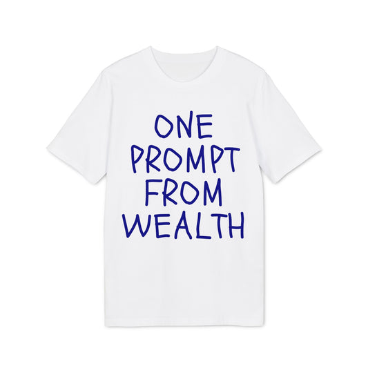 One Prompt From Wealth