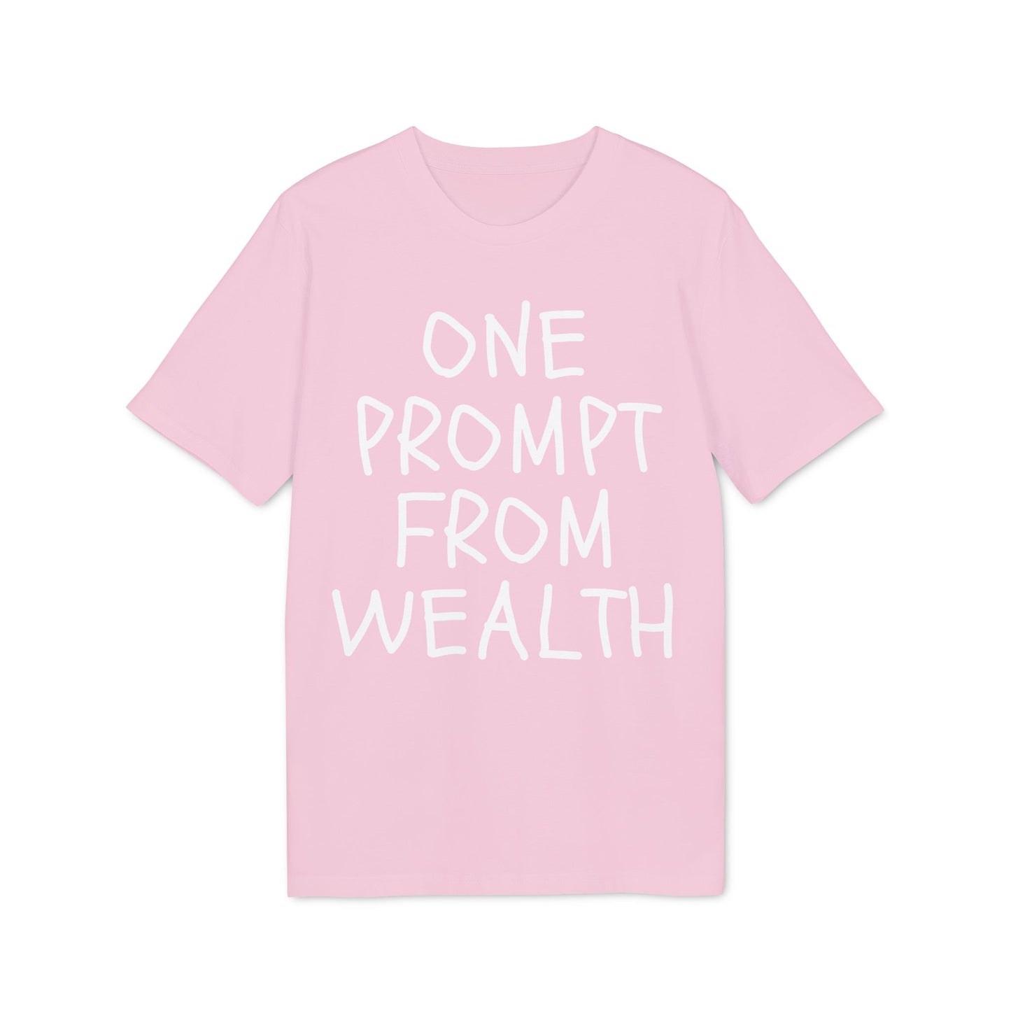 One Prompt From Wealth